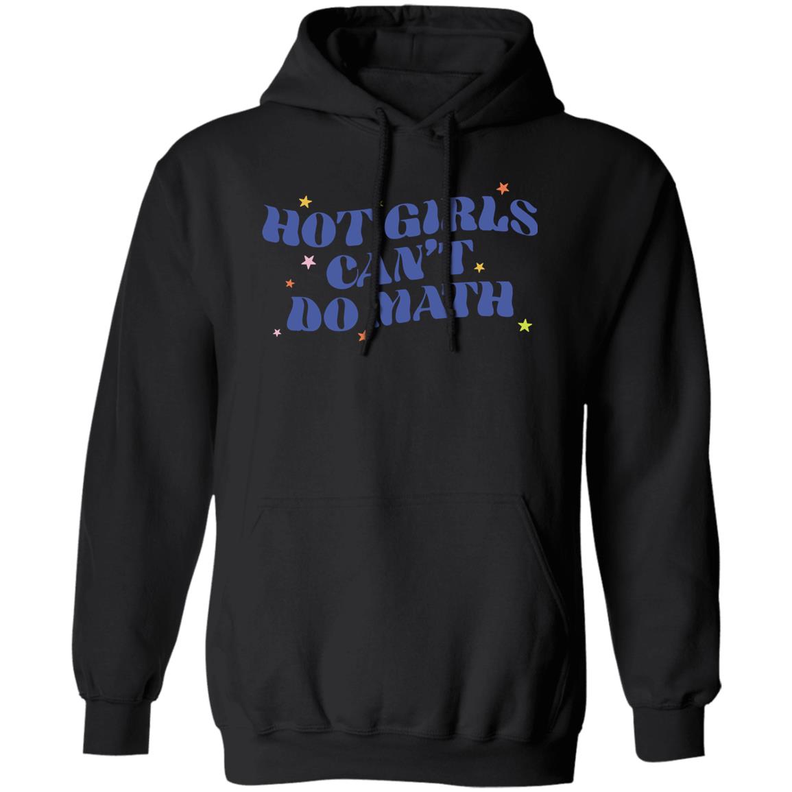 Dumphim Shop Hot Girls Can't Do Math Sweatshirt Abby Govindan Dumphim Shop Hot Girls Can't Do Math Sweatshirt Abby Govindan