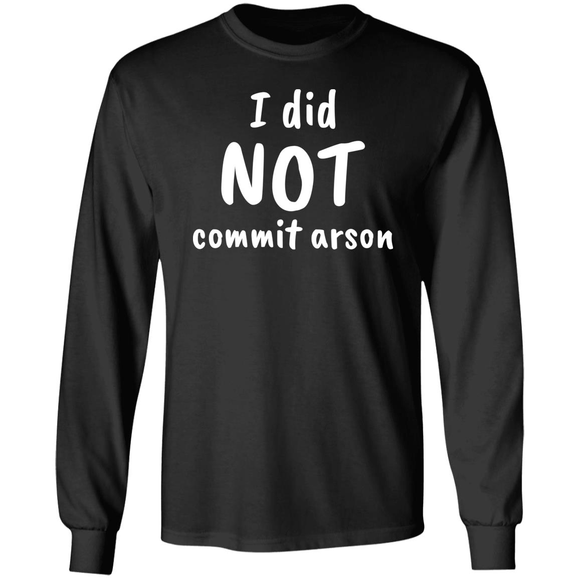 I Did Not Commit Arson Sweatshirt C9 Keeoh Lucca International Merch I Did Not Commit Arson Sweatshirt C9 Keeoh Lucca International Merch