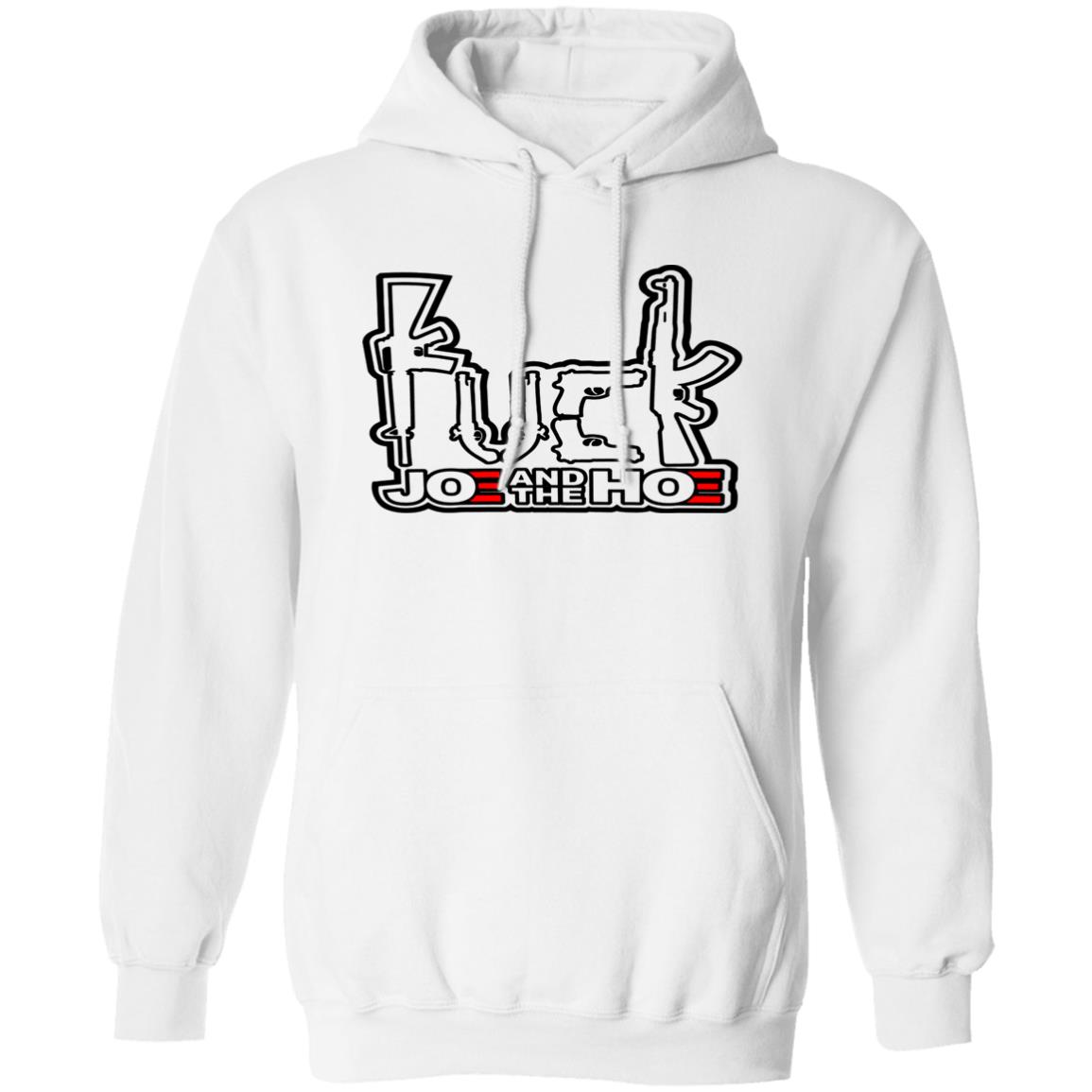 Fuck Joe And The Hoe Shirt Patriotic Mads Gun Fuck Joe And The Hoe T Shirt Fuck Joe And The Hoe Shirt Patriotic Mads Gun Fuck Joe And The Hoe T Shirt