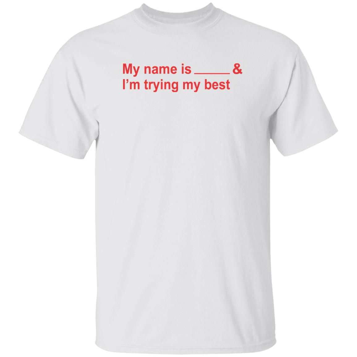 Anson Seabra Merch My Name Is And I'm Trying My Best Shirt