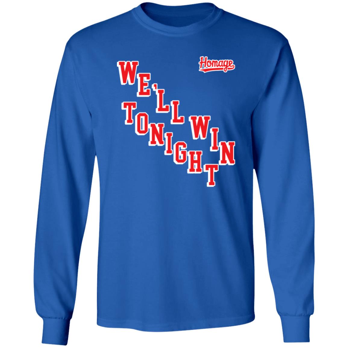Homage New York Rangers We'll Win Tonight Shirt Homage New York Rangers We'll Win Tonight Shirt