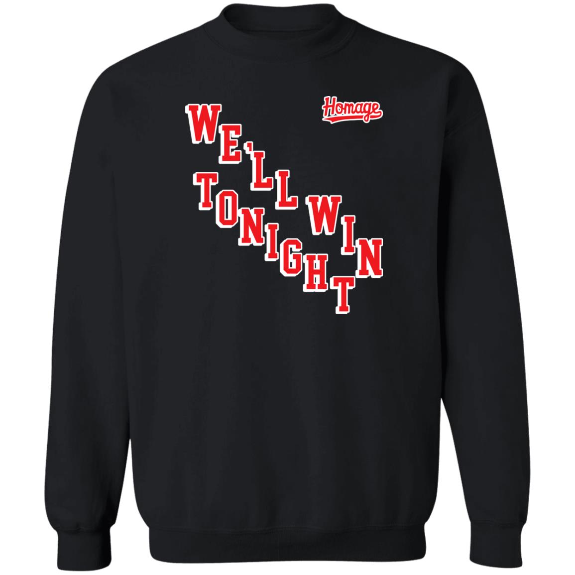 Homage New York Rangers We'll Win Tonight Shirt Homage New York Rangers We'll Win Tonight Shirt