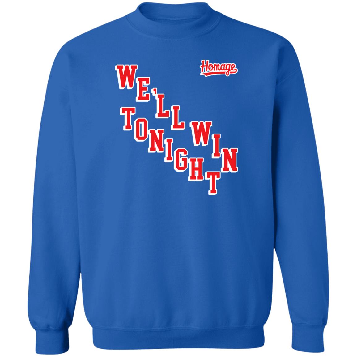 Homage New York Rangers We'll Win Tonight Shirt Homage New York Rangers We'll Win Tonight Shirt