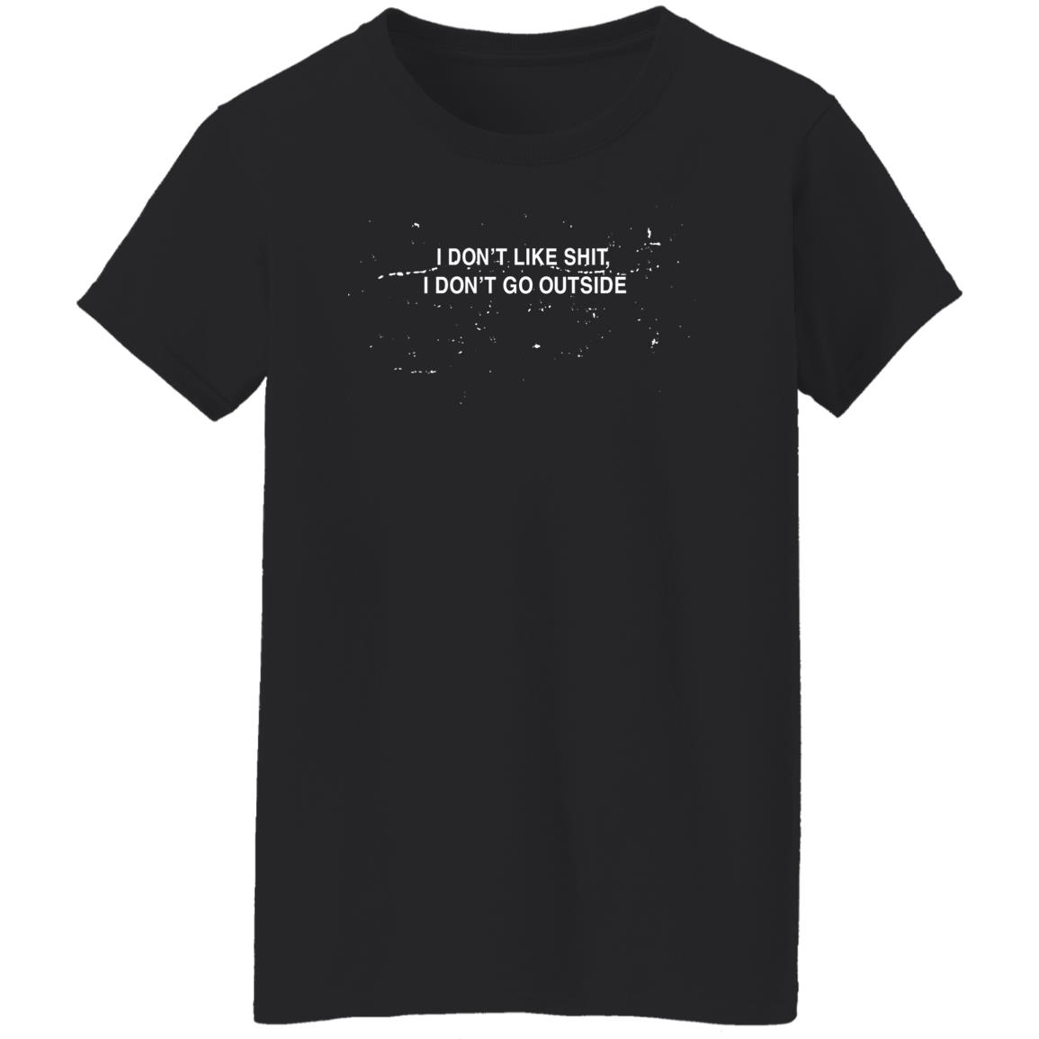 I Don't Like Shit I Don't Go Outside Shirt Earl Sweatshirt Marksnotnice I Don't Like Shit I Don't Go Outside Shirt Earl Sweatshirt Marksnotnice