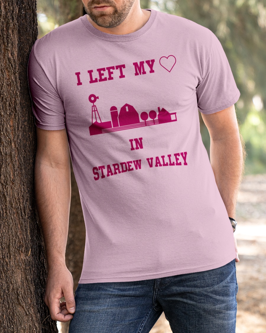 Chelsea I Left My Heart In Stardew Valley Shirt Chelsea I Left My Heart In Stardew Valley Shirt